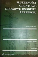 Służebności gruntowe, drogowe, osobiste i przesyłu