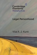 Legal Personhood (Elements in Philosophy of Law) Kurki, Visa A. J.