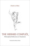 The Hermes Complex: Philosophical Reflections on