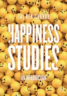 Happiness Studies: An Introduction Ben-Shahar Tal
