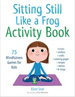 Sitting Still Like a Frog Activity Book: 75