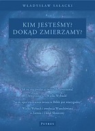 Kim jesteśmy? Dokąd zmierzamy? Władysław Sałacki