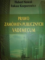 Prawo Zamowien Publicznych Vademecum - HubertNowak