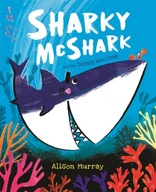 Sharky McShark and the Teensy Wee Crab Murray