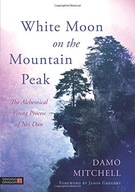 White Moon on the Mountain Peak: The Alchemical