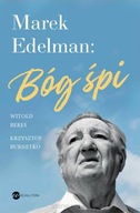 Marek Edelman: Bóg śpi Wielka Litera