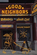 Good Neighbors: Gentrifying Diversity in Boston s