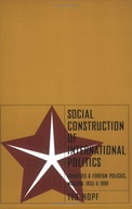 Social Construction of International Politics: