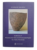 Stanisław kukawka Suneolit północno-wschodnioeuropejski na niżu polskim