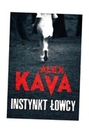 INSTYNKT ŁOWCY, ALEX KAVA