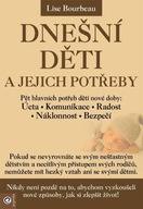 Dnešní děti a jejich potřeby Lise Bourbeau