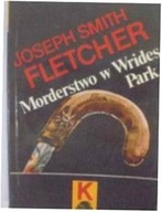 Morderstwo w Wrides Park - J S Fletcher