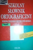 Szkolny słownik ortograficzny współczesnego języka