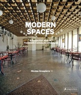 Modern Spaces : A Subjective Atlas of 20th-Century Interiors Nicolas Grospi