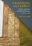 Clothing the Clergy: Virtue and Power in Medieval