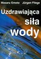 Uzdrawiająca siła wody