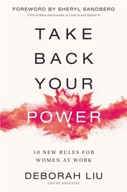 Take Back Your Power: 10 New Rules for Women at