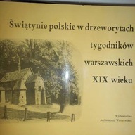 Swiatynie polskie w drzeworytach tygodnikow warsza