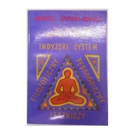 Joga - indyjski system filozoficzny, leczniczy i p