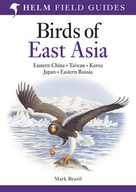 Field Guide to the Birds of East Asia Brazil Mark