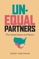 Unequal Partners: The United States and Mexico