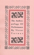The Anthropology of Performance Turner Victor
