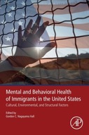 Mental and Behavioral Health of Immigrants in the
