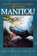 Manitou: Sacred Landscape of New England s Native