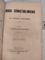 Alfons Liguori DROGA UŚWIĄTOBLIWIENIA TOM 1 O DĄŻENIU DO DOSKONAŁOŚCI 1898