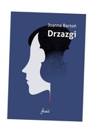 DRZAZGI JOANNA BARTOŃ