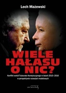 WIELE HAŁASU O NIC? KONFLIKT WOKÓŁ TK...