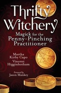 Thrifty Witchery: Magick for the Penny-Pinching