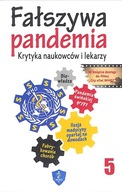 Fałszywa pandemia 5. Bio władza, fabrykowanie wpł.