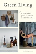 Green Living: A Sustainable Guide to a More