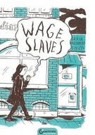 Wage Slaves - Daria Bogdanska