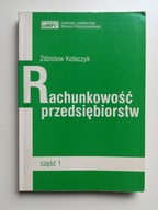 Rachunkowość przedsiębiorstw T.1 Zdzisław Kołaczyk
