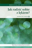 Jak radzić sobie z lękiem? Mieczysław Kożuch