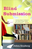 Blind Submission: A Novel Ginsberg Debra