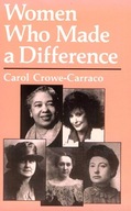 Women Who Made a Difference Crowe-Carraco Carol