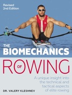 The Biomechanics of Rowing: A unique insight into