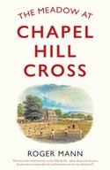 The Meadow at Chapel Hill Cross Mann Roger