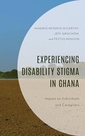 Experiencing Disability Stigma in Ghana: Impact on Individuals and