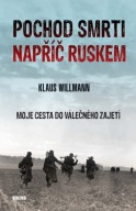 Pochod smrti napříč Ruskem Klaus Willmann