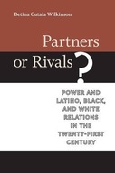 Partners or Rivals?: Power and Latino, Black, and