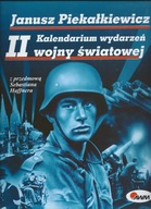 Kalendarium wydarzeń II wojny światowej Janusz Piekałkiewicz