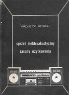 Heering Sprzęt elektroakustyczny Zasady użytkowania [spis] wyd. rozszerzone