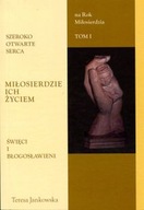 Szeroko otwarte serca. Miłosierdzie ich życiem. T.1 (książka) Teresa