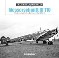 Messerschmitt Bf 110: The Luftwaffe s Fighter