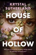 House of Hollow (2021) Krystal Sutherlandová