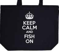 KEEP CALM AND FISH ON torba zakupy prezent